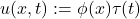 u(x,t): = \phi(x)\tau(t)