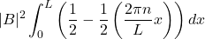 \[|B|^2\int_{0}^{L}\left(\frac{1}{2} - \frac{1}{2}\cso\left(\frac{2\pi n}{L}x\right)\right)dx\]