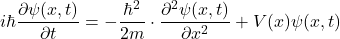 \[i \hbar \frac{\partial \psi(x,t)}{\partial t} = -\frac{\hbar^2}{2m}\cdot \frac{\partial^2 \psi(x,t)}{\partial x^2} + V(x)\psi(x,t)\]